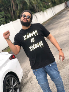 Enough Is Enough (Limited Edition) Protest Tees