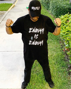 Enough Is Enough (Limited Edition) Protest Tees